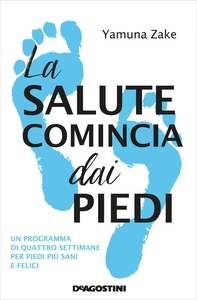 La salute comincia dai piedi - Librerie.coop