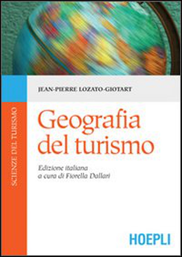 Geografia del turismo - Librerie.coop Geografia del turismo - Librerie.coop