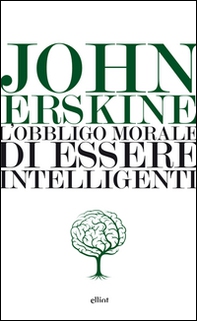 L'obbligo morale di essere intelligenti - Librerie.coop L'obbligo morale di essere intelligenti - Librerie.coop