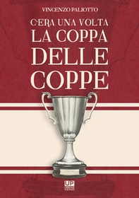 C'era una volta la Coppa delle Coppe - Librerie.coop