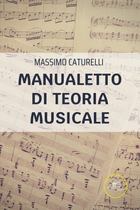 Manualetto di teoria musicale - Librerie.coop