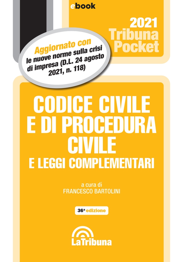 Codice civile e di procedura civile e leggi complementari - Librerie.coop Codice civile e di procedura civile e leggi complementari - Librerie.coop
