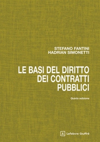 Le basi del diritto dei contratti pubblici - Librerie.coop