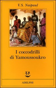 I coccodrilli di Yamoussoukro - Librerie.coop