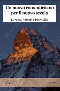 Un nuovo romanticismo per il nuovo secolo - Librerie.coop