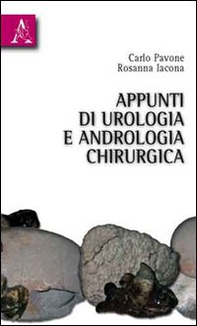 Appunti di andrologia chirurgica e urologia - Librerie.coop