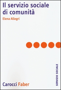 Il servizio sociale di comunità - Librerie.coop