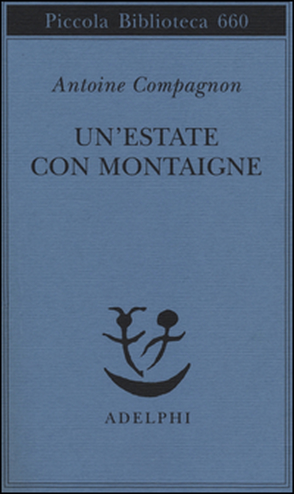 Un'estate con Montaigne - Librerie.coop Un'estate con Montaigne - Librerie.coop