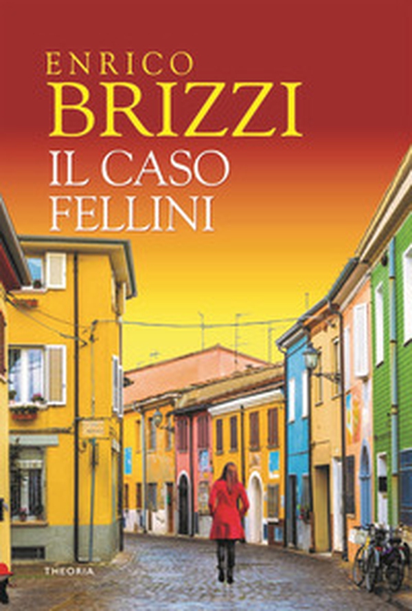 Il caso Fellini - Librerie.coop Il caso Fellini - Librerie.coop