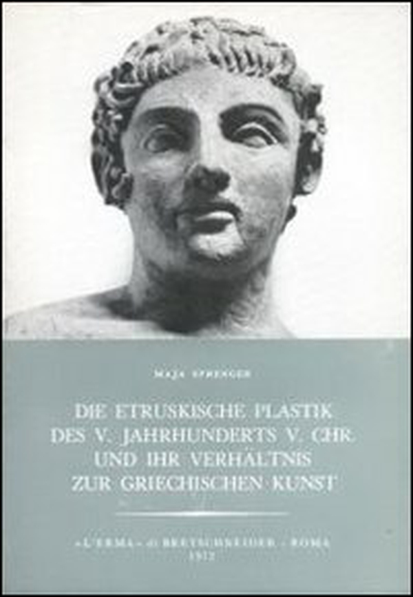 Die etruskische Plastik des V. Jahrhunderts v. Chr. Und ihr Verhältnis zur griechischen Kunst - Librerie.coop Die etruskische Plastik des V. Jahrhunderts v. Chr. Und ihr Verhältnis zur griechischen Kunst - Librerie.coop