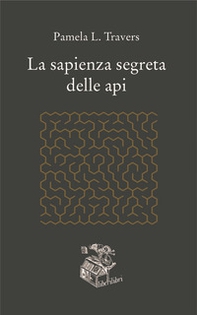 La sapienza segreta delle api - Librerie.coop