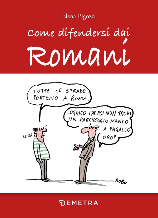 Come difendersi dai Romani - Librerie.coop Come difendersi dai Romani - Librerie.coop