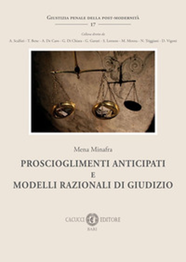 Proscioglimenti anticipati e modelli razionali di giudizio - Librerie.coop