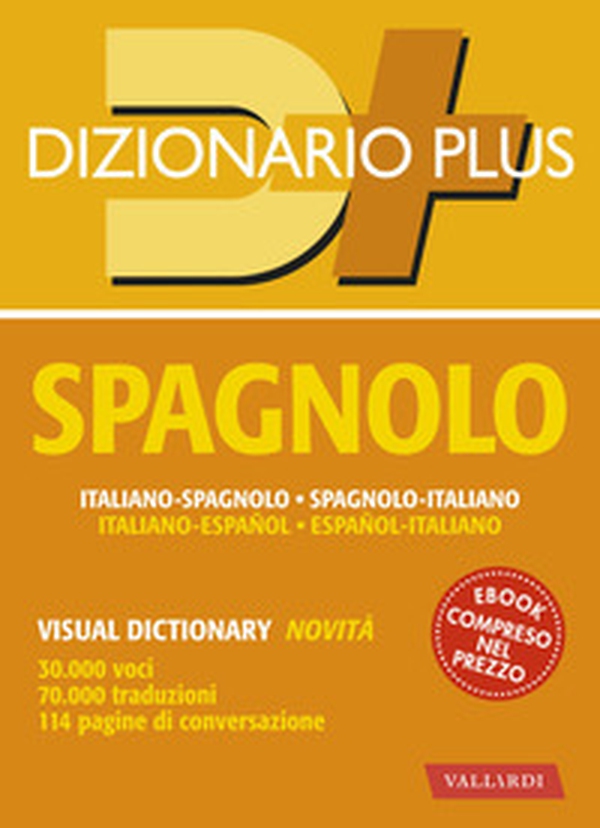 Dizionario spagnolo. Italiano-spagnolo, spagnolo-italiano - Librerie.coop Dizionario spagnolo. Italiano-spagnolo, spagnolo-italiano - Librerie.coop