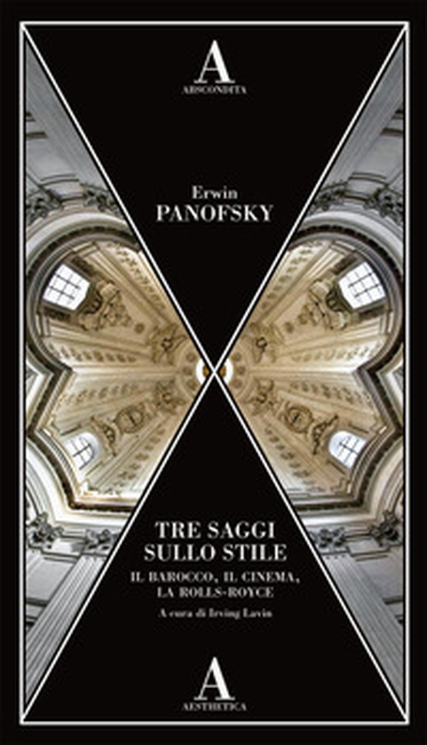 Tre saggi sullo stile. Il barocco, il cinema e la Rolls-Royce - Librerie.coop Tre saggi sullo stile. Il barocco, il cinema e la Rolls-Royce - Librerie.coop
