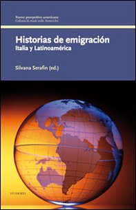 Historias de emigración. Italia y Latinoamèrica. Ediz. italiana e spagnola - Librerie.coop Historias de emigración. Italia y Latinoamèrica. Ediz. italiana e spagnola - Librerie.coop