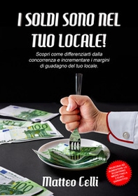 I soldi sono nel tuo locale - Librerie.coop I soldi sono nel tuo locale - Librerie.coop