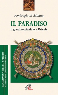 Il paradiso. Il giardino piantato a Oriente - Librerie.coop