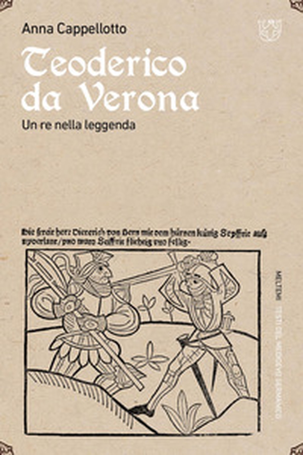 Teoderico da Verona. Un re nella leggenda - Librerie.coop