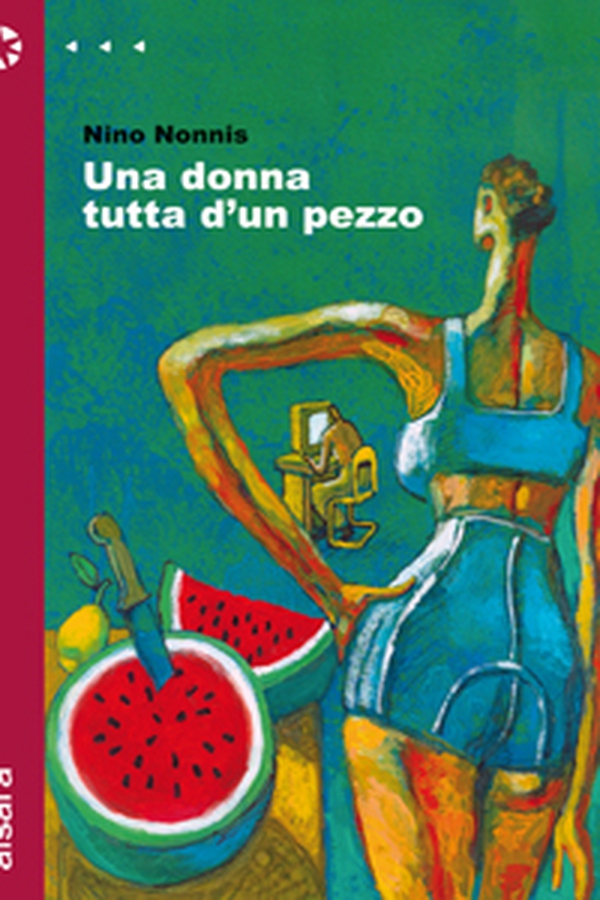 Una donna tutta d'un pezzo - Librerie.coop Una donna tutta d'un pezzo - Librerie.coop