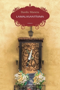 Lamalasantìsima - Librerie.coop Lamalasantìsima - Librerie.coop