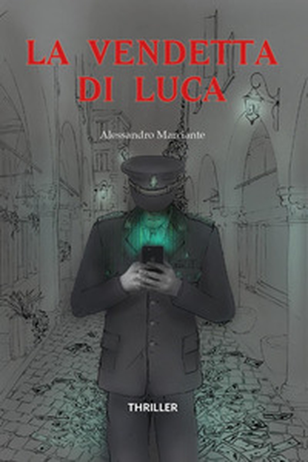 La vendetta di Luca - Librerie.coop La vendetta di Luca - Librerie.coop