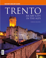 Trento. An art city in the Alps. History and art guide - Librerie.coop