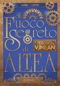 Il tesoro di Vjnlan. Il fuoco segreto di Altea - Librerie.coop