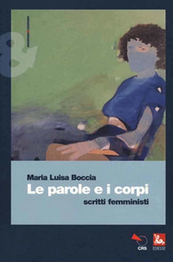 Le parole e i corpi. Scritti femministi - Librerie.coop Le parole e i corpi. Scritti femministi - Librerie.coop