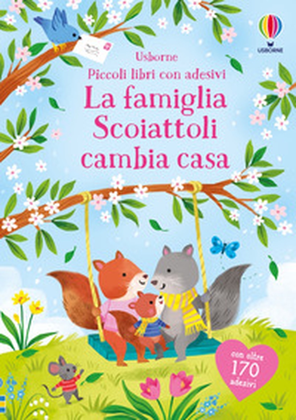 La famiglia Scoiattoli cambia casa. Con adesivi - Librerie.coop La famiglia Scoiattoli cambia casa. Con adesivi - Librerie.coop