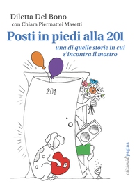 Posti in piedi alla 201 - Librerie.coop Posti in piedi alla 201 - Librerie.coop