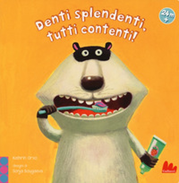 Denti splendenti, tutti contenti! - Librerie.coop Denti splendenti, tutti contenti! - Librerie.coop