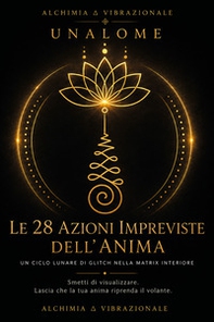 Unalome. Le 28 azioni impreviste dell'anima - Librerie.coop