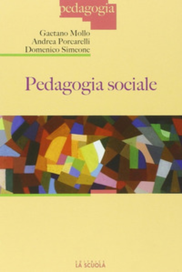 Pedagogia sociale - Librerie.coop Pedagogia sociale - Librerie.coop