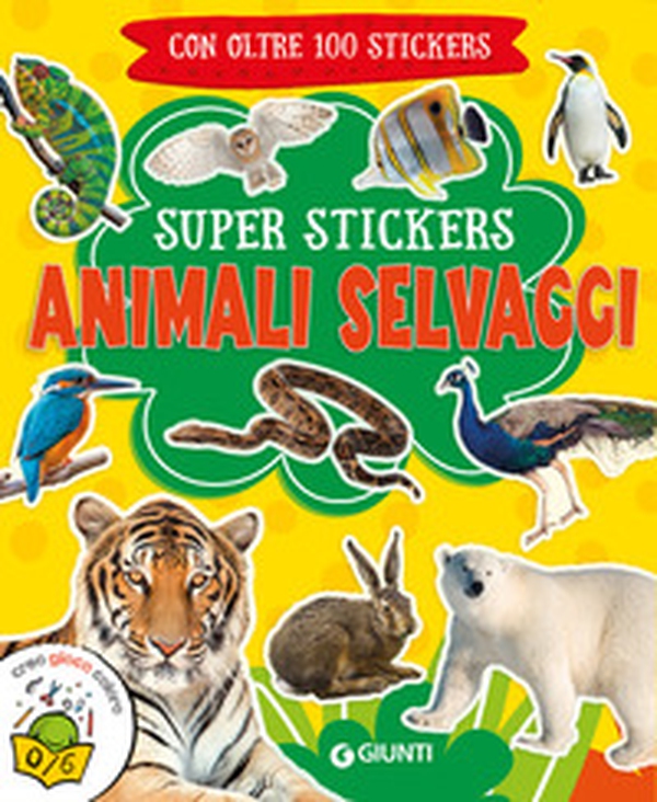 Animali selvaggi. Super stickers - Librerie.coop Animali selvaggi. Super stickers - Librerie.coop