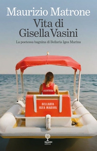 Vita di Gisella Vasini. La poetessa bagnina di Bellaria Igea Marina - Librerie.coop Vita di Gisella Vasini. La poetessa bagnina di Bellaria Igea Marina - Librerie.coop