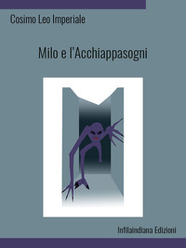 Milo e l'Acchiappasogni - Librerie.coop Milo e l'Acchiappasogni - Librerie.coop