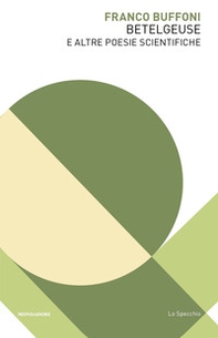 Betelgeuse e altre poesie scientifiche - Librerie.coop