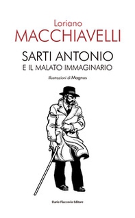 Sarti Antonio e il malato immaginario - Librerie.coop Sarti Antonio e il malato immaginario - Librerie.coop