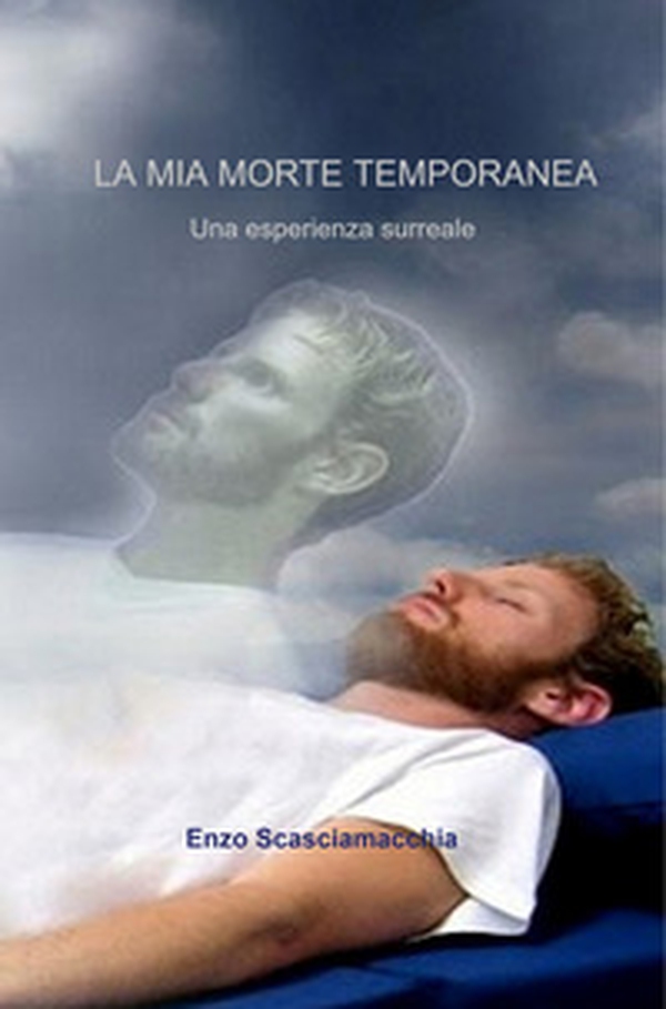 La mia morte temporanea. L'esperienza di morte apparente - Librerie.coop La mia morte temporanea. L'esperienza di morte apparente - Librerie.coop