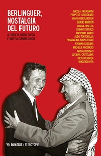 Berlinguer, nostalgia del futuro - Librerie.coop