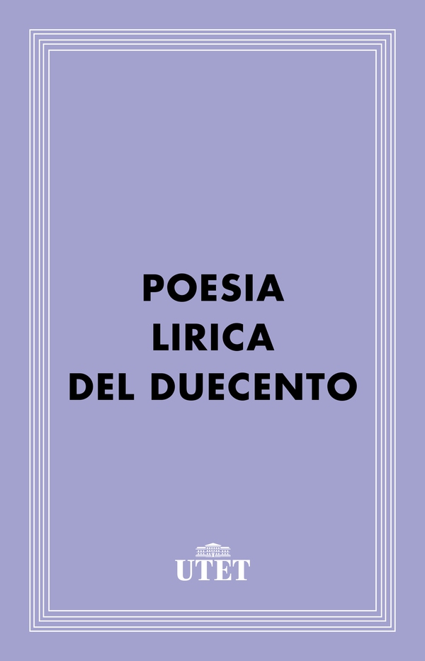 Poesia lirica del Duecento - Librerie.coop Poesia lirica del Duecento - Librerie.coop