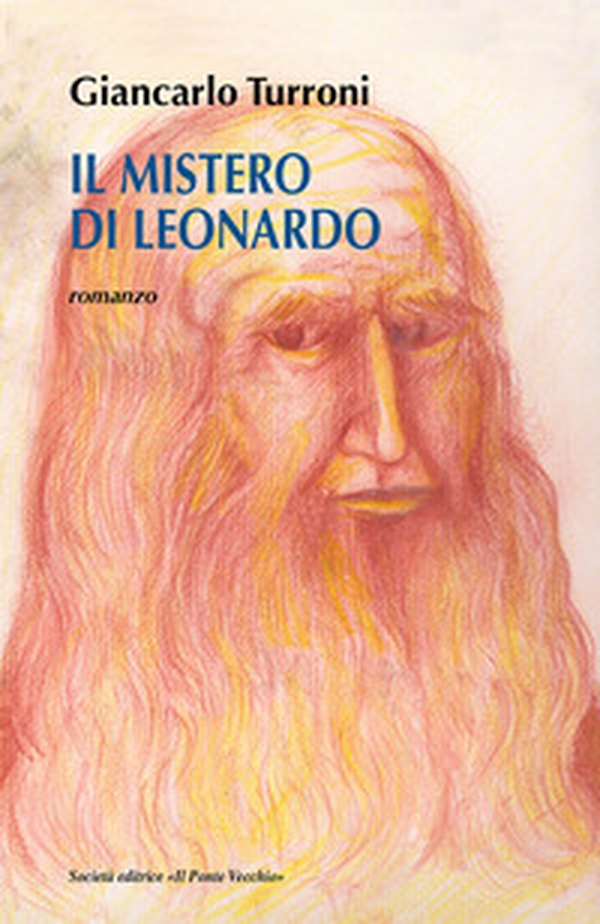 Il mistero di Leonardo - Librerie.coop Il mistero di Leonardo - Librerie.coop