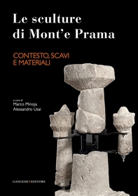 Le sculture di Mont'e Prama - Contesto, scavi e materiali - Librerie.coop Le sculture di Mont'e Prama - Contesto, scavi e materiali - Librerie.coop