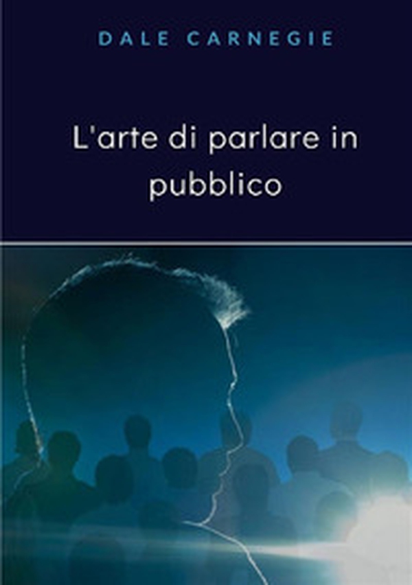 L'arte di parlare in pubblico - Librerie.coop L'arte di parlare in pubblico - Librerie.coop