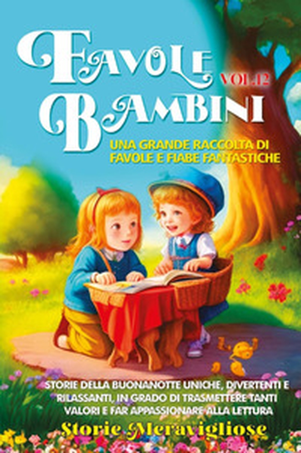 Favole per Bambini - Vol. 12 - Librerie.coop Favole per Bambini - Vol. 12 - Librerie.coop