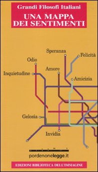 Una mappa dei sentimenti. Antologia sull'amore, sull'odio, sui sentimenti - Librerie.coop