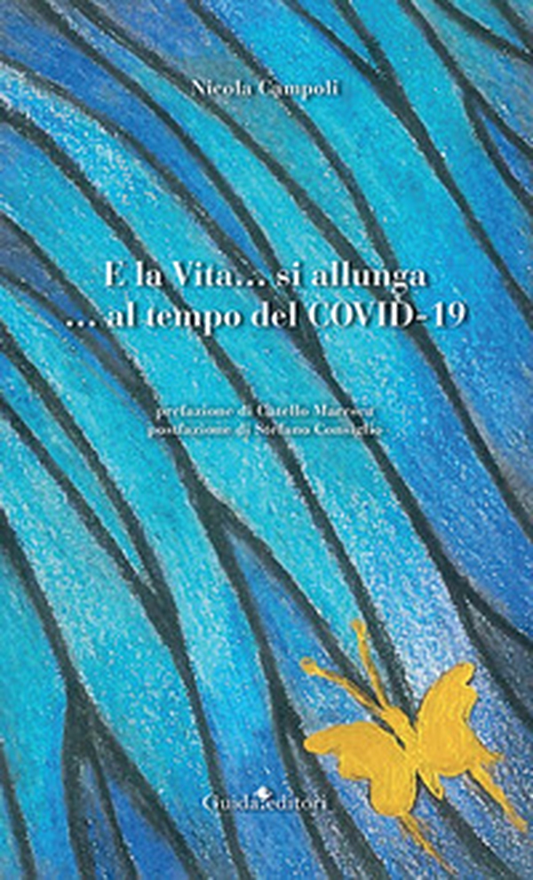 E la vita... si allunga... al tempo del covid-19 - Librerie.coop E la vita... si allunga... al tempo del covid-19 - Librerie.coop