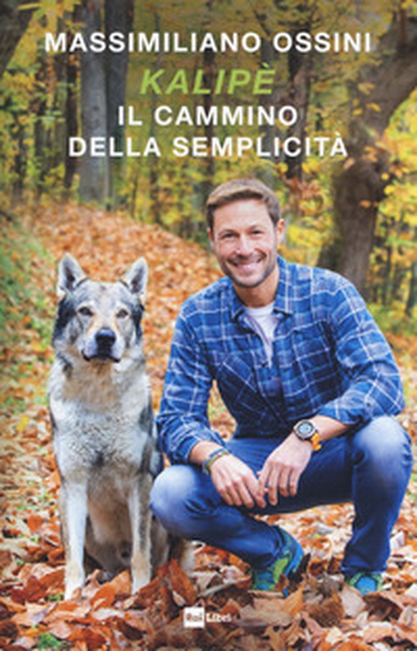 Kalipè. Il cammino della semplicità - Librerie.coop Kalipè. Il cammino della semplicità - Librerie.coop