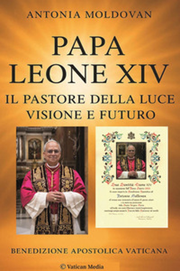 Papa Leone XIV. Il pastore della luce. Visione e futuro - Librerie.coop